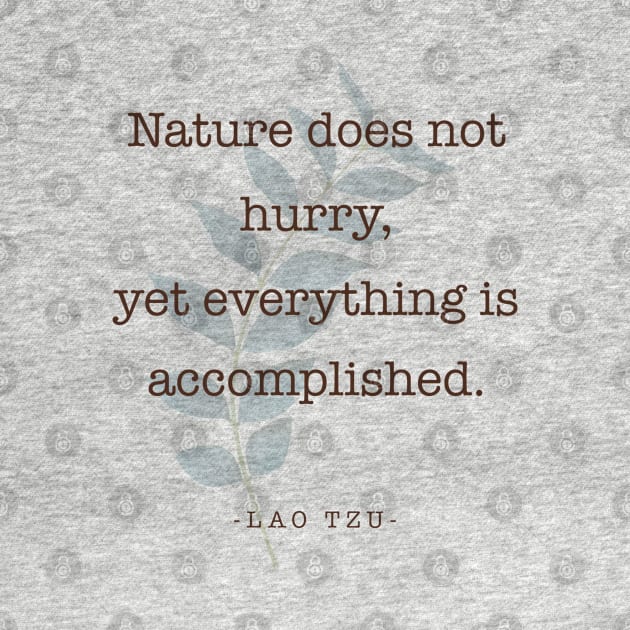 Lao Tzu - Nature - Quote by Astarteea